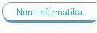 Nem informatika